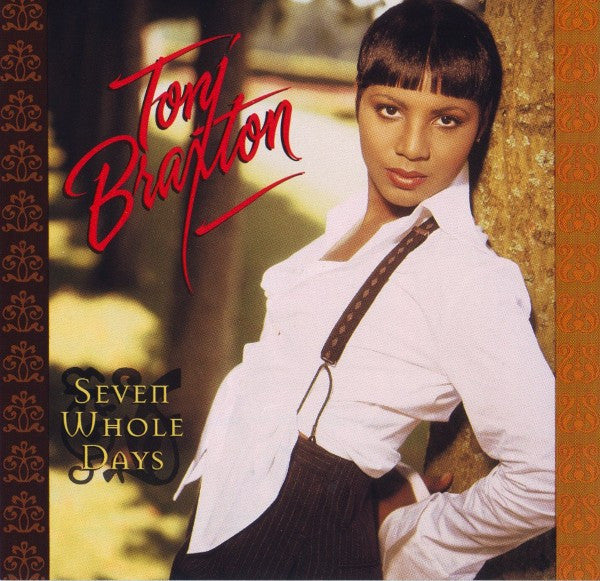 Toni Braxton : Seven Whole Days (CD, Single, Promo)