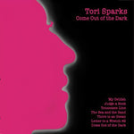 Tori Sparks - Until Morning/Come Out Of The Dark (Vinyl)