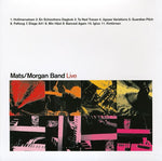 the album cover for Mats/Morgan Band - Live