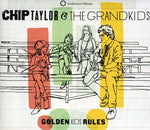 the album cover for Chip Taylor & The Grandkids - Golden Kids Rules