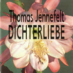 the album cover for Thomas Jennefelt - Dichterliebe