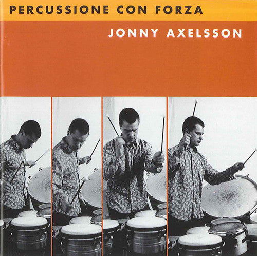 the album cover for Jonny Axelsson - Percussione Con Forza
