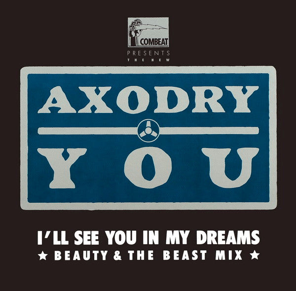 Axodry : You (I'll See You In My Dreams) (Beauty & The Beast Mix) (12", Maxi)