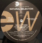 Natural Selection : Do Anything (12", Promo)
