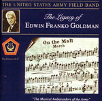 the album cover for United States Army Field Band - Legacy of Edwin Franko Goldman