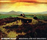 Supreme Dicks - Respirando y no respirando (CD)