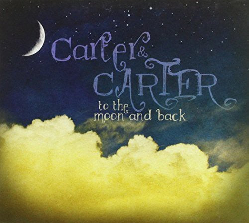 the album cover for Carter - To the Moon & Back