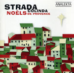 the album cover for Strada - Colinda: Noels de Provence