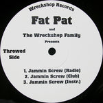 Fat Pat & The Wreckshop Family : Jammin Screw / Wreckshop (12")
