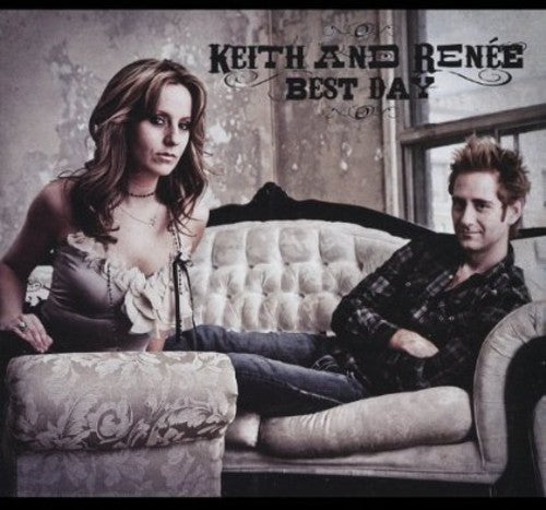 the album cover for Keith & Renee - Best Day