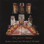 the album cover for Gyuto Monks - Freedom Chants from the Roof of the World
