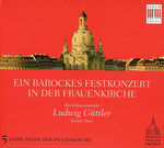 the album cover for LUDWIG GUTTLER - Baroque Celebration in the Frauenkirche