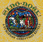 the album cover for The Christmas Revels - Sing Noel: A European Christmas Revels