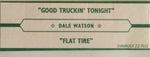 Dale Watson And His Lone Stars : Tonight Only! Playing The Hits "Good Truckin' Tonight" And "Flat Tire" (7", Single)