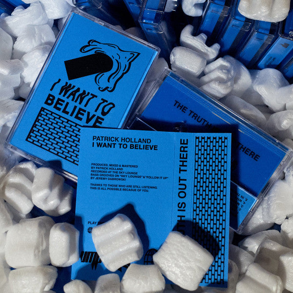 Patrick Holland (2) : I Want To Believe (Cass, Album, RE, Blu)