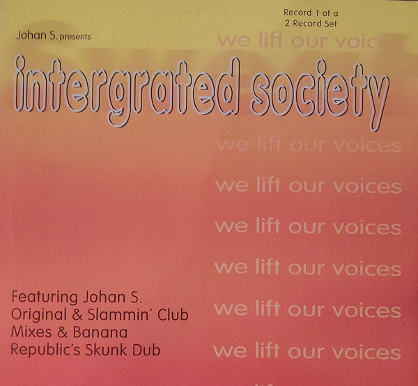 Johan S. Presents Intergrated Society : We Lift Our Voices (12")