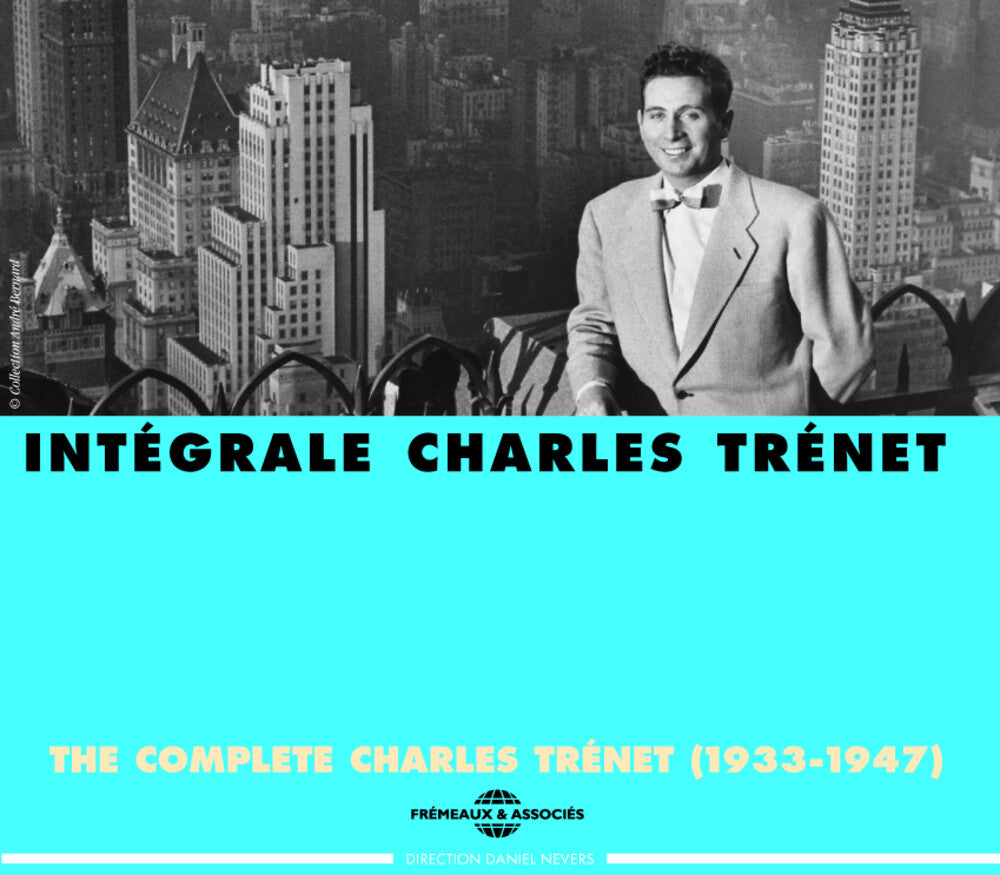 the album cover for Charles Tr‚net - Int‚grale Charles Tr‚net: 1933-1947