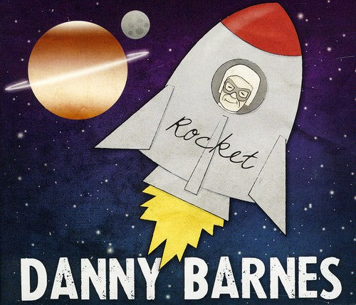 the album cover for Danny Barnes - Rocket
