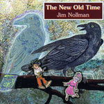 the album cover for Jim Nollman - The New Old Time