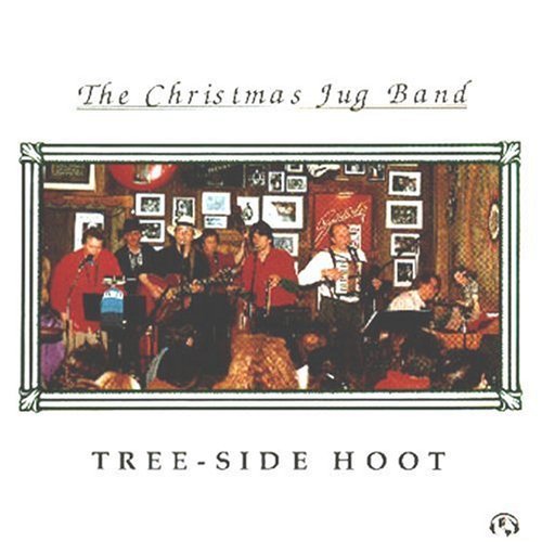 the album cover for Christmas Jug Band - Tree-Side Hoot
