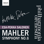 the album cover for Philharmonia Orchestra & Esa-Pekka Salonen - Mahler Symphony No 6