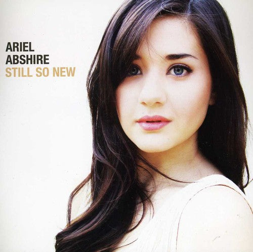 the album cover for Ariel Abshire - Still So New