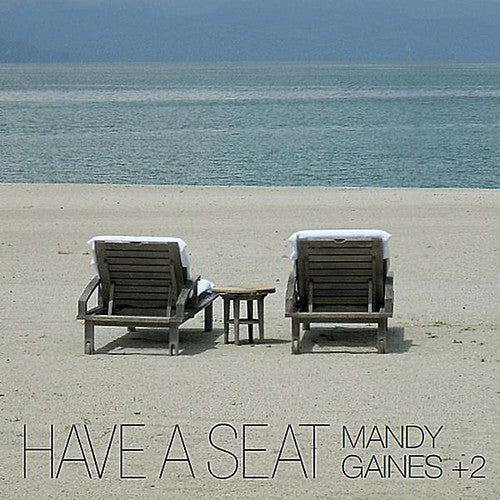 the album cover for Mandy Gaines & + 2 - Have a Seat