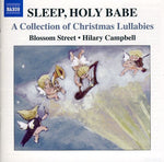 the album cover for Blossom Street - Sleep Holy Babe: Collection of Christmas Lullabies