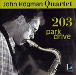 John Hogman - 203 Park Drive (CD)