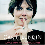the album cover for Carin Lundin - Songs That We All Recognize