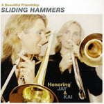 the album cover for Sliding Hammers - Beautiful Friendship: Honoring Jay & Kai