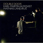 the album cover for Karl-Martin Almqvist - Double Door