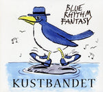 Kustbandet - Fantasía rítmica azul (CD)