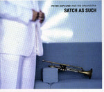 Peter Asplund - Satch As Such (CD)