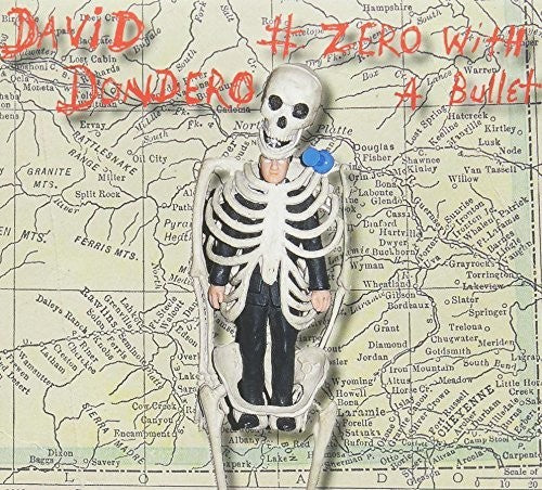 the album cover for David Dondero - Zero with a Bullet