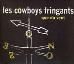 the album cover for Cowboys Fringants - Que Du Vent