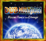 the album cover for Dub Nation - Rising Force for Change