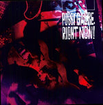 プッシー・ガロア - ライト・ナウ! (レコード)