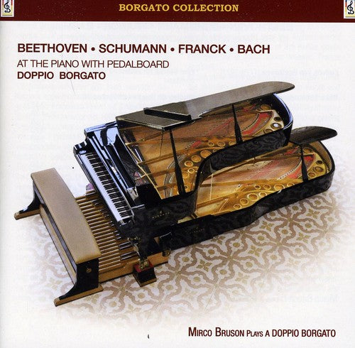 Mirco Bruson - Beethoven & Schumann & Franck & Bach at Piano (CD)