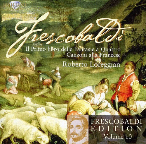 the album cover for Roberto Loreggian - Frescobaldi Edition 10