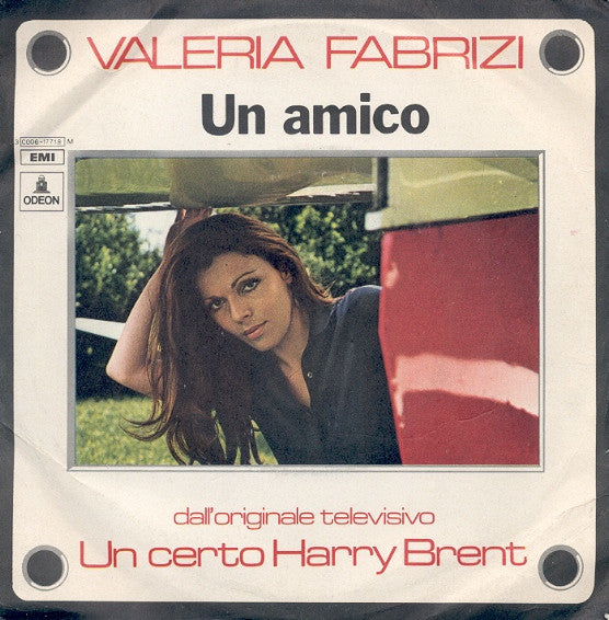 Valeria Fabrizi : Un Amico (7")