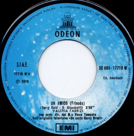 Valeria Fabrizi : Un Amico (7")
