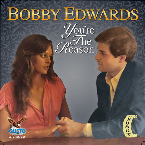 the album cover for Bobby Edwards - You're the Reason