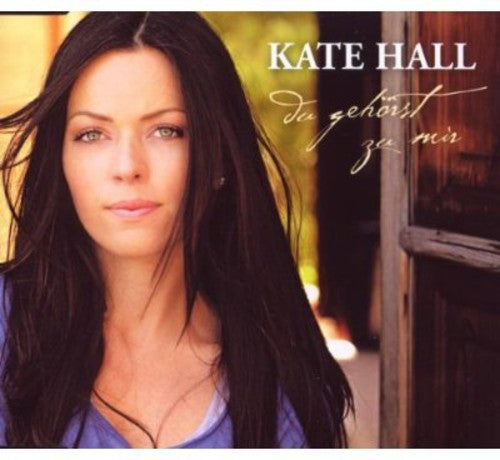 the album cover for Kate Hall - Du Gehoerst Zu Mir (2-Track)