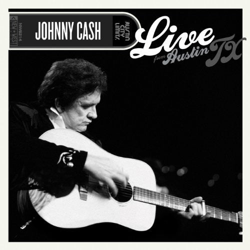 the album cover for Johnny Cash - Live from Austin TX