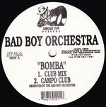 Bad Boy Orchestra : Bomba (12")