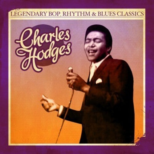 Charles Hodges - Clásicos legendarios del bop, rhythm & blues (CD)