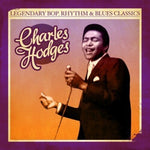 Charles Hodges - Clásicos legendarios del bop, rhythm & blues (CD)