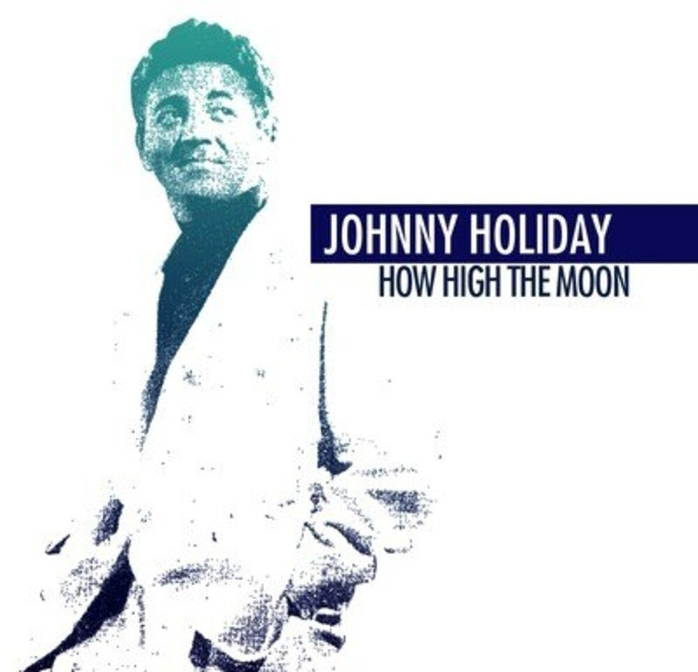 the album cover for Johnny Holiday - How High the Moon