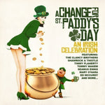 the album cover for Various Artists - Change for St Paddy's Day: Irish Celebration / Various
